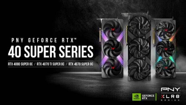 PNY Technologies - PNY GeForce RTX - PNY XLR8 Gaming VERTO GeForce RTX 40 SUPER - VERTO GeForce RTX 4080 SUPER 16 Go - RTX 4070 Ti SUPER 16 Go - RTX 4070 SUPER 12 Go - PNY GeForce RTX 40 SUPER XLR8 Gaming VERTO
