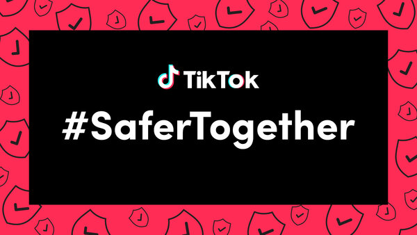 #SafeTogether – TikTok met en place une campagne de sensibilisation aux challenges dangereux