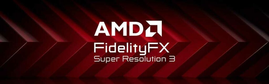 AMD FidelityFX Super Resolution 3.1 , AMD FSR 3.1