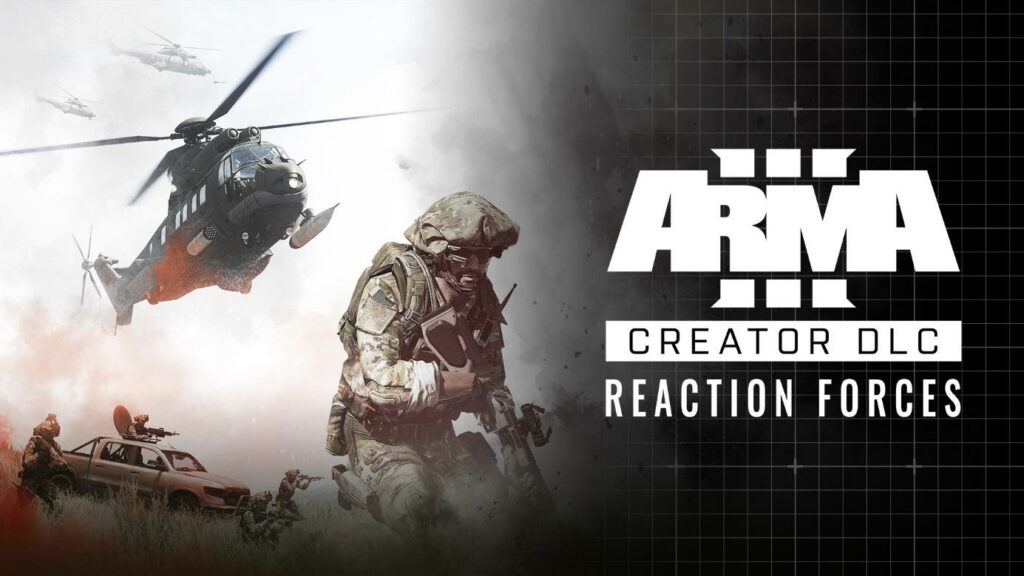 Arma 3 Creator DLC : Reaction Forces - Arma III Creator DLC : Reaction Forces