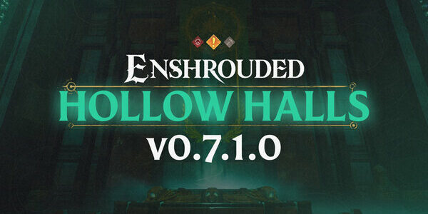 Enshrouded – La mise à jour majeure « Hollow Halls » est disponible