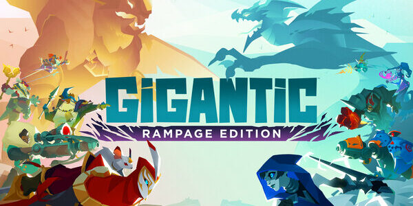 Gigantic: Rampage Edition , Gigantic : Rampage Edition , Gigantic Rampage Edition , Gigantic , Rampage Edition
