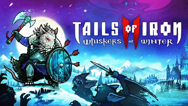 Tails of Iron 2: Whiskers of Winter , Tails of Iron 2 : Whiskers of Winter , Tails of Iron 2 Whiskers of Winter , Tails of Iron 2, Whiskers of Winter , Tails of Iron II: Whiskers of Winter , Tails of Iron II, Whiskers of Winter, Tails of Iron II : Whiskers of Winter , Tails of Iron II Whiskers of Winter