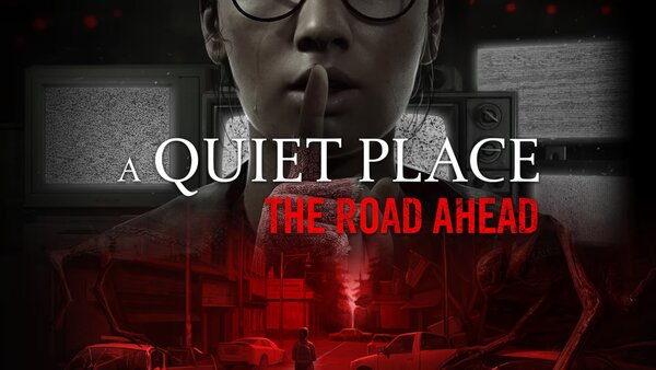 A Quiet Place: The Road Ahead , A Quiet Place : The Road Ahead , A Quiet Place The Road Ahead , A Quiet Place, The Road Ahead