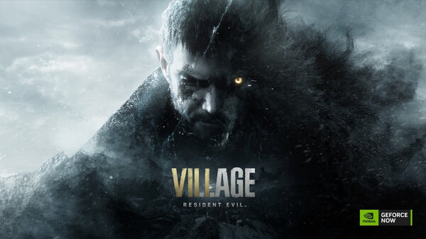 Resident Evil Village est jouable via NVIDIA GeForce NOW