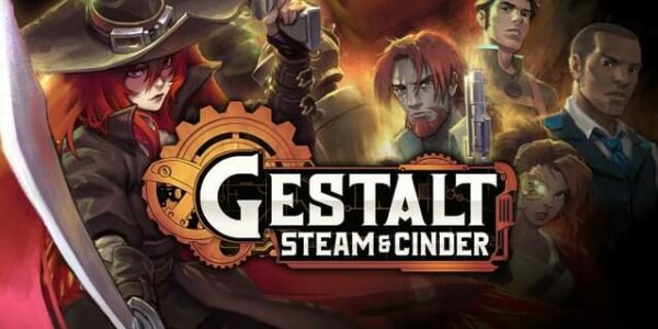 Gestalt: Steam & Cinder , Gestalt : Steam & Cinder , Gestalt Steam & Cinder , Gestalt , Steam & Cinder , Metamorphosis Games,