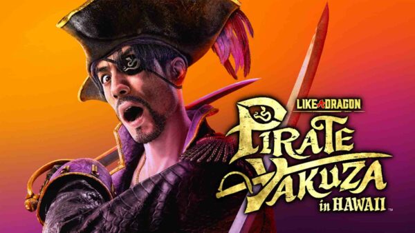 Like a Dragon: Pirate Yakuza in Hawaii sortira le 28 février 2025