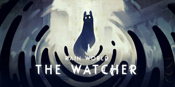 Rain World: The Watcher , Rain World : The Watcher , Rain World The Watcher , Rain World, The Watcher