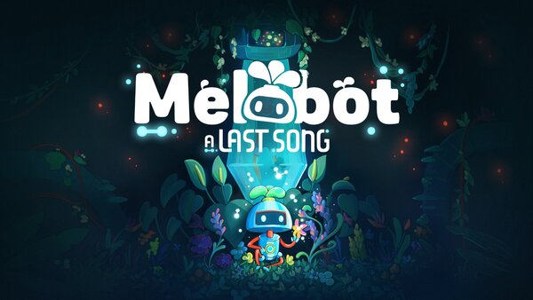 Microids, Anomalie Studio, Melobot - A Last Song, Melobot A Last Song , Melobot , A Last Song