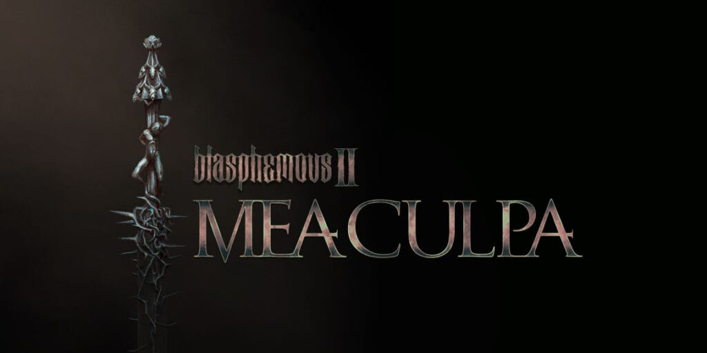 Blasphemous II: Mea Culpa , Blasphemous II : Mea Culpa , Blasphemous II Mea Culpa , Blasphemous II, Mea Culpa, Blasphemous 2: Mea Culpa, Blasphemous 2 : Mea Culpa,Blasphemous 2 Mea Culpa, Blasphemous 2, Mea Culpa