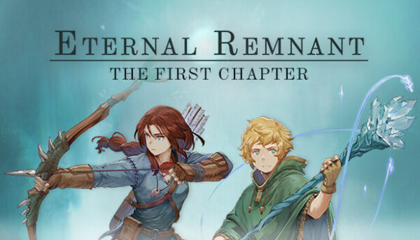 Eternal Remnant: The First Chapter , Eternal Remnant : The First Chapter , Eternal Remnant The First Chapter , Eternal Remnant, The First Chapter , Arcfinder Studios