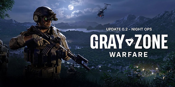 Gray Zone Warfare – La mise à jour « Night Ops » est disponible