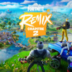 Fortnite Battle Royale - Chapitre 2 : Remix