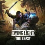 Summer Game Fest 2025 , Techland , Dying Light: The Beast , Dying Light : The Beast , Dying Light The Beast , Dying Light , The Beast