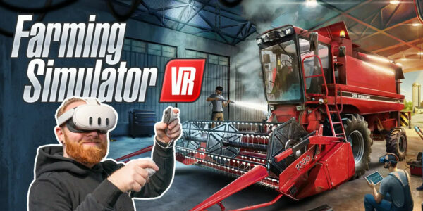Farming Simulator VR Meta Quest 2, Meta Quest 3, Meta Quest 3S, Meta Quest Pro