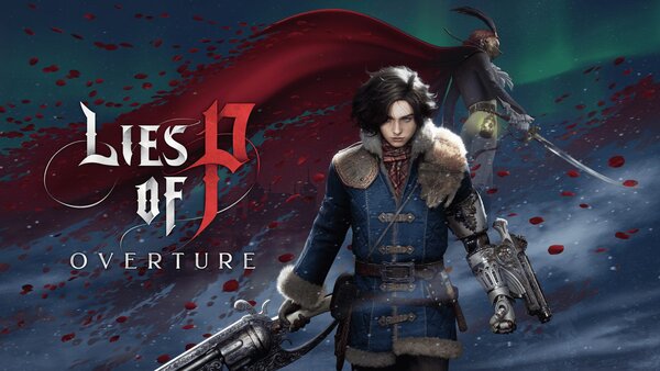 Lies Of P – Le DLC « Overture » sortira cet été