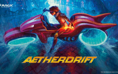 Magic: The Gathering – L’extension Aetherdrift est disponible