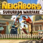 Neighbors: Suburban Warfare , Neighbors : Suburban Warfare , Neighbors Suburban Warfare , Neighbors, Suburban Warfare, Invisible Walls, Amplifier Studios