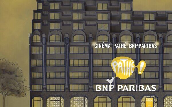 BNP Paribas et Pathé annoncent l’ouverture du cinéma Pathé BNP Paribas