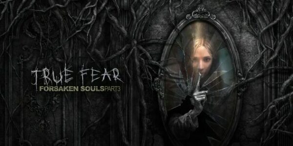 True Fear: Forsaken Souls Part 3 , True Fear : Forsaken Souls Part 3 , True Fear Forsaken Souls Part 3 , True Fear, Forsaken Souls Part 3