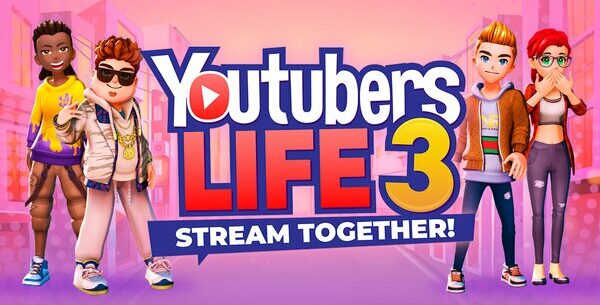 Youtubers Life 3 – Stream Together! est disponible en Early Access via Steam