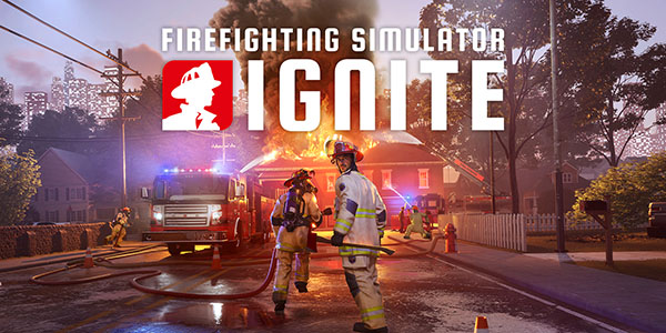 Firefighting Simulator: Ignite sortira le 9 septembre sur consoles et PC