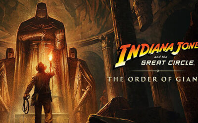 Indiana Jones et le Cercle Ancien – Le DLC L’Ordre des Géants sera disponible le 4 septembre 2025