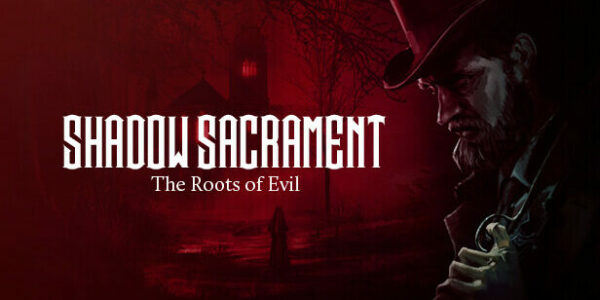 Eldritch House annonce Shadow Sacrament: The Roots of Evil