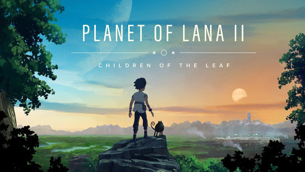 Wishfully Studios dévoile Planet of Lana II: Children of the Leaf (2026)