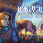 Frozen Way Studio , Snail Games USA , Honeycomb: The World Beyond ,Honeycomb : The World Beyond, Honeycomb The World Beyond , Honeycomb - The World Beyond , Honeycomb , The World Beyond