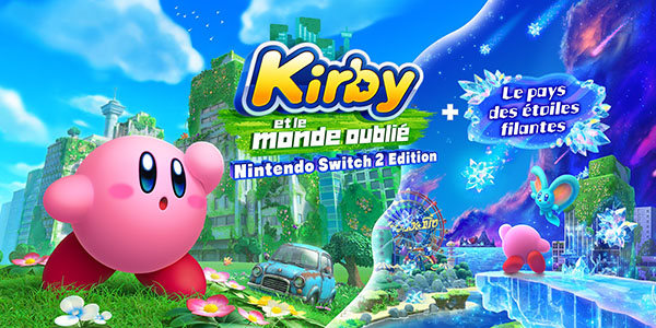 Kirby et le monde oublié – Nintendo Switch 2 Edition + Le pays des étoiles filantes est disponible
