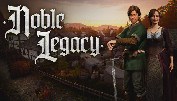 Noble Legacy est disponible en Early Access via Steam