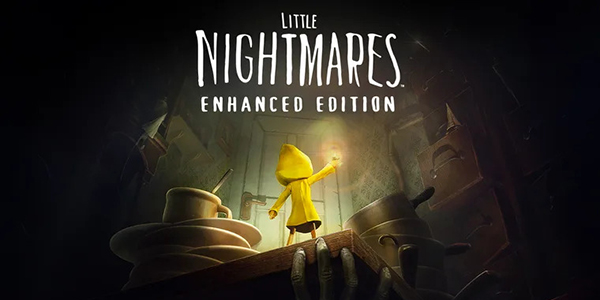 Bandai Namco Entertainment Europe , Tarsier Studios , Little Nightmares Enhanced Edition