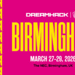 eSport , DreamHack , ESL One , Birmingham , mars , 2026 , DreamHack Birmingham , ESL One Birmingham