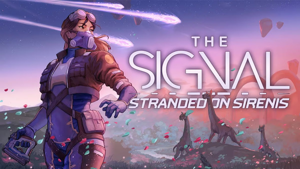 THE SIGNAL: Stranded on Sirenis , THE SIGNAL : Stranded on Sirenis , THE SIGNAL Stranded on Sirenis , THE SIGNAL, Stranded on Sirenis , Goose Byte , Spiral Up Games , Kickstarter