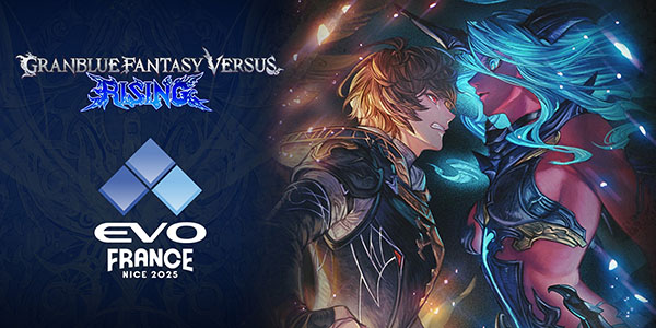 Granblue Fantasy Versus: Rising – Cygames annonce sa participation à l’EVO France