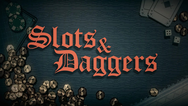 Friedemann , Future Friends Games , Slots & Daggers , Slots and Daggers
