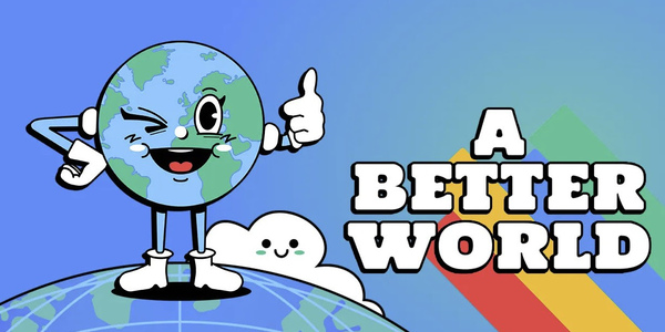 ARTE France et Ludogram annoncent A Better World