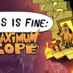 Numskull Games, Hero Concept ,Maximum Entertainment France , This is Fine: Maximum Cope , This is Fine : Maximum Cope , This is Fine Maximum Cope , This is Fine , Maximum Cope ,