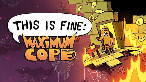This is Fine: Maximum Cope sortira en mars 2026 sur consoles et PC