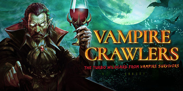 Xbox Partner Preview , poncle , Vampire Crawlers: The Turbo Wildcard from Vampire Survivors , Vampire Crawlers : The Turbo Wildcard from Vampire Survivors , Vampire Crawlers The Turbo Wildcard from Vampire Survivors , Vampire Crawlers , The Turbo Wildcard from Vampire Survivors , Vampire Survivors , 2026