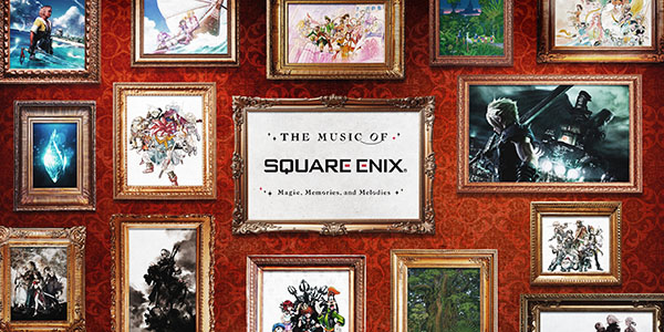 The Music of Square Enix - Magic, Memories, and Melodies , Arnie Roth , G1 Production , 2027 , France
