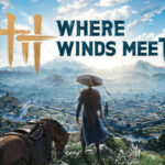 Everstone Studio , NetEase Games , Where Winds Meet, iOS, Android
