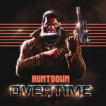 Easy Trigger Games , Coffee Stain Publishing , HUNTDOWN: OVERTIME , HUNTDOWN : OVERTIME, HUNTDOWN OVERTIME, HUNTDOWN , OVERTIME