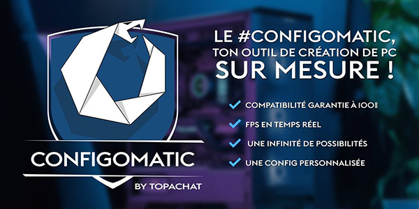 ConfigoMatic TopAchat PC Sur Mesure
