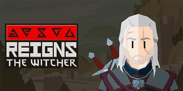 Nerial , Devolver Digital , CD PROJEKT RED , Reigns: The Witcher , Reigns : The Witcher , Reigns The Witcher , Reigns - The Witcher, Reigns , The Witcher