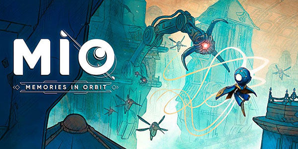 Focus Entertainment , Douze Dixièmes, MIO: Memories in Orbit , MIO : Memories in Orbit , MIO Memories in Orbit , MIO , Memories in Orbit , MIO - Memories in Orbit