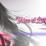 Bandai Namco Entertainment Europe , D.A.G Inc. , Tales of Berseria Remastered