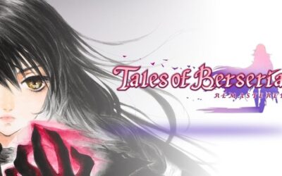 Tales of Berseria Remastered est disponible sur consoles et PC