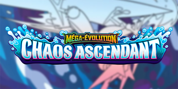 The Pokémon Company International , Jeu de Cartes à Collectionner Pokémon , JCC Pokémon , Méga-Amphinobi , Méga-Floette , Méga-Évolution – Chaos Ascendant , Méga-Évolution Chaos Ascendant, Méga-Évolution , Chaos Ascendant , Méga-Floette-ex , Méga-Amphinobi-ex , Méga-Némélios-ex , Méga-Kravarech-ex